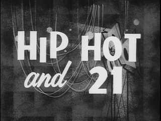 hip hot and 21 (1967)